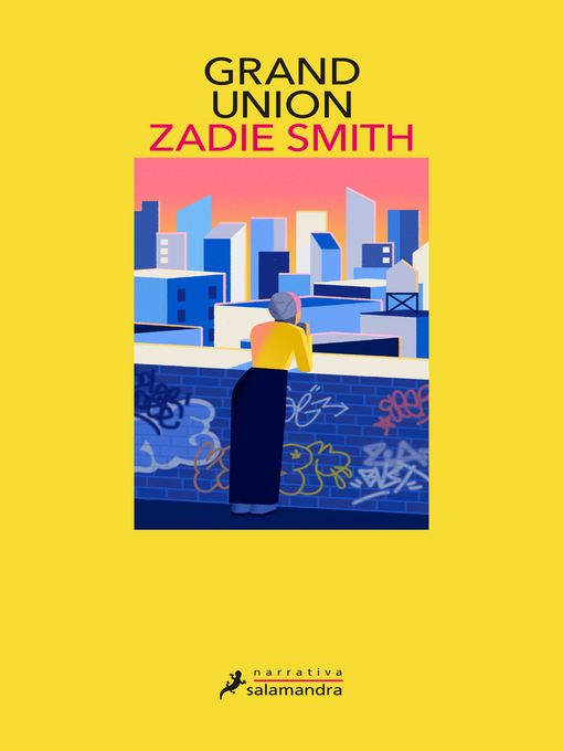 Title details for Grand Union by Zadie Smith - Wait list